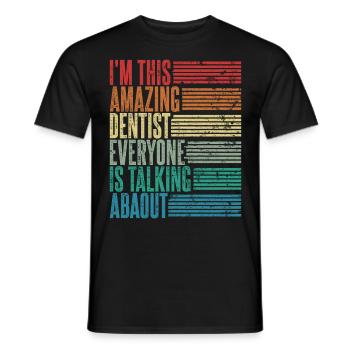 Dentist Dentist Dentist Gift Retro - Men's T-Shirt - black - Front - AI Model Male 178 light (178cm)