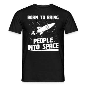 Space Engineer Born To Bring People Into Space - Men's T-Shirt - black - Front - AI Model Male 178 light (178cm)