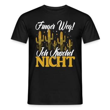 Finger weg! Ich kuschel nicht Kaktusliebhaber - Männer T-Shirt - Schwarz - Vorne - AI Model Male 178 light (178cm)