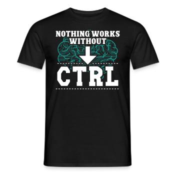 Softwareentwickler Nothing Works Without CTRL Geek - Männer T-Shirt - Schwarz - Vorne - AI Model Male 178 light (178cm)