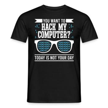 Softwareentwickler You Want To Hack My Computer - Männer T-Shirt - Schwarz - Vorne - AI Model Male 178 light (178cm)