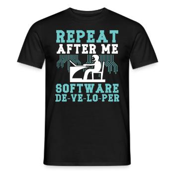 Softwareentwickler Repeat After Me Programmierer - Männer T-Shirt - Schwarz - Vorne - AI Model Male 178 light (178cm)
