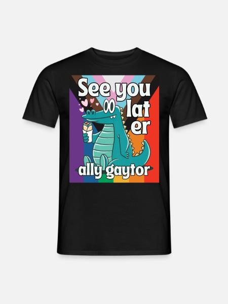 Bis später, Verbündeter, Gaytor Wortspiel - Männer T-Shirt - Schwarz