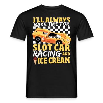 Immer Zeit für Slotcar-Rennen und Eiscreme - Männer T-Shirt - Schwarz - Vorne - AI Model Male 178 light (178cm)