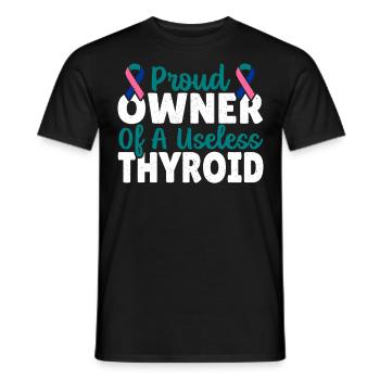 Thyreoidektomie Stolze Besitzerin einer nutzlosen - Männer T-Shirt - Schwarz - Vorne - AI Model Male 178 light (178cm)