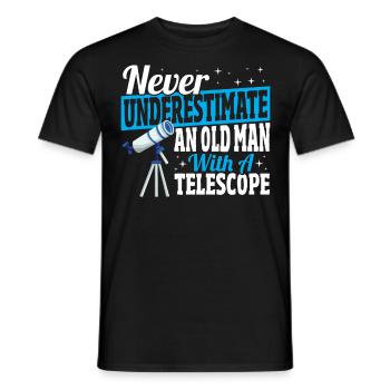 Never Underestimate An Old Man With A Telescope - Men's T-Shirt - black - Front - AI Model Male 178 light (178cm)