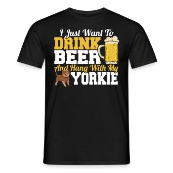 I Just Want To Drink Beer & Hang With My Yorkie - Men's T-Shirt - black - Front - AI Model Male 178 light (178cm)