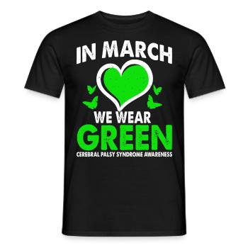 In March we wear Green Cerebral Palsy Syndrome - Men's T-Shirt - black - Front - AI Model Male 178 light (178cm)