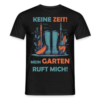 Keine Zeit! Mein Garten ruft mich! - Männer T-Shirt - Schwarz - Vorne - AI Model Male 178 light (178cm)