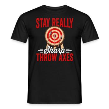 Stay really keen axe throwing lovers - Men's T-Shirt - black - Front - AI Model Male 178 light (178cm)