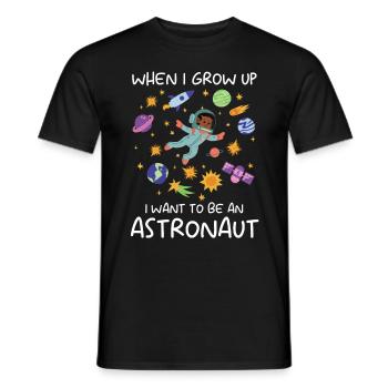 Astronaut I Want To Be An Astronaut Space - Men's T-Shirt - black - Front - AI Model Male 178 light (178cm)