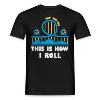 This Is How I Roll Roller Coaster - Männer T-Shirt - Schwarz - Vorne - AI Model Male 178 light (178cm)