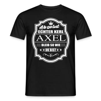Absolut Echter Kerl Axel Bleib So Wie Du Bist - Männer T-Shirt - Schwarz - Vorne - AI Model Male 178 light (178cm)
