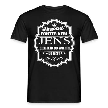 Absolut Echter Kerl Jens Bleib So Wie Du Bist - Männer T-Shirt - Schwarz - Vorne - AI Model Male 178 light (178cm)