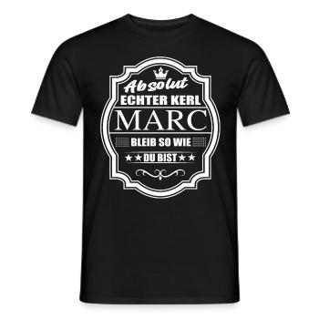 Absolut Echter Kerl Marc Bleib So Wie Du Bist - Männer T-Shirt - Schwarz - Vorne - AI Model Male 178 light (178cm)