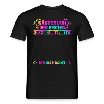 Scheidungsparty Gästebuch Ich war Dabei Scheidung - Männer T-Shirt - Schwarz - Vorne - AI Model Male 178 light (178cm)