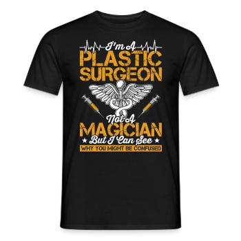 I am a plastic surgeon, a surgical - Men's T-Shirt - black - Front - AI Model Male 178 light (178cm)