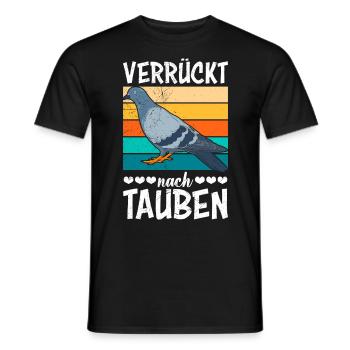 Verrückt nach Tauben Taubenhalter Tauben Fan - Männer T-Shirt - Schwarz - Vorne - AI Model Male 178 light (178cm)