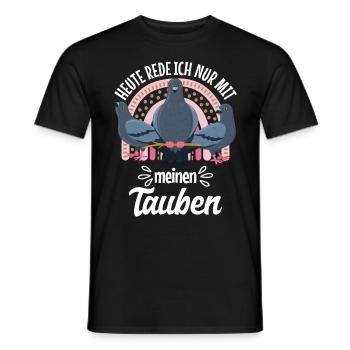 Taubenhalter Heute rede ich nur mit meinen Tauben - Männer T-Shirt - Schwarz - Vorne - AI Model Male 178 light (178cm)