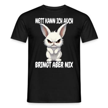 Nett Kann Ich Auch Bringt Aber Nix Sarkasmus Hase - Männer T-Shirt - Schwarz - Vorne - AI Model Male 178 light (178cm)