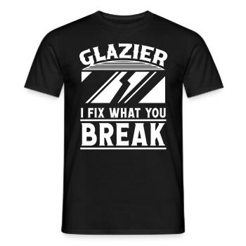 Glaser Glazier Fix What You Break Glaserarbeiter - Men's T-Shirt - black - Front - AI Model Male 178 light (178cm)