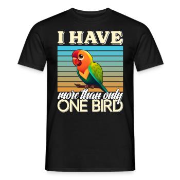 Liebesvogel I have more than one Bird Papagei - Männer T-Shirt - Schwarz - Vorne - AI Model Male 178 light (178cm)