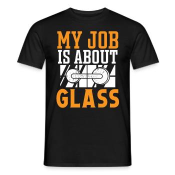 Glazier Job Is About Glass Glazier Glass - Men's T-Shirt - black - Front - AI Model Male 178 light (178cm)