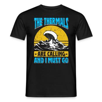 Paragliders Thermals are Calling I must Go - Men's T-Shirt - black - Front - AI Model Male 178 light (178cm)