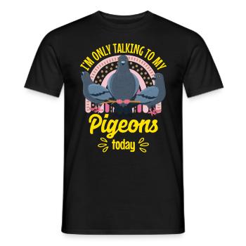 Pigeonnier Aujourd’hui je ne parle qu’à mes pigeons - T-shirt homme - noir - Devant - AI Model Male 178 light (178cm)