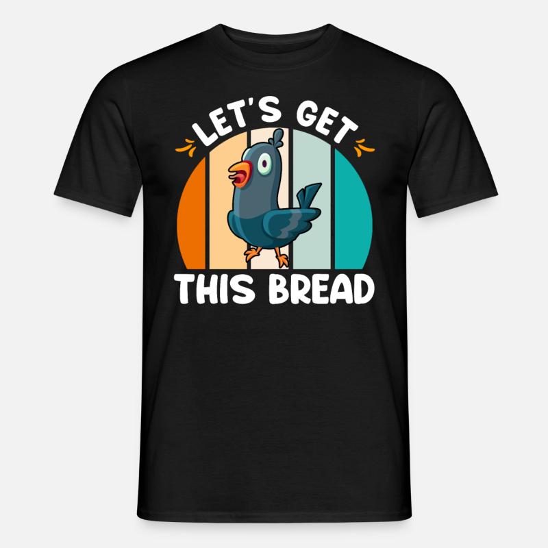 Tauben Let´s get this Bread Taubenliebhaber - Männer T-Shirt - Schwarz