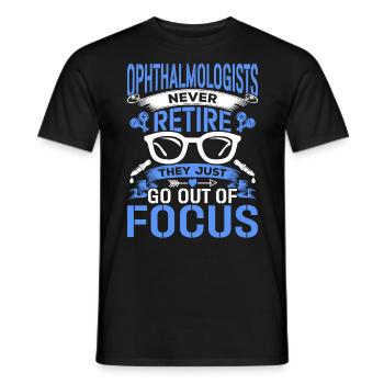 Ophthalmologists never retire Optometrists - Men's T-Shirt - black - Front - AI Model Male 178 light (178cm)