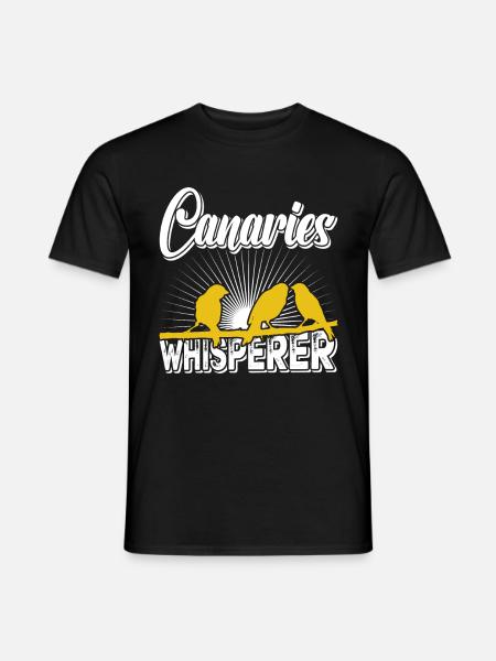 Kanarienvogel Flüsterer Canaries Whisperer - Männer T-Shirt - Schwarz