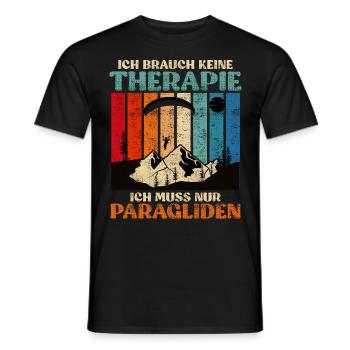 Gleitschirmflieger I don´t need Therapy Paragliten - Männer T-Shirt - Schwarz - Vorne - AI Model Male 178 light (178cm)