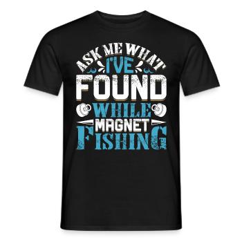 Magnetangler Ask me what I found Magnet fishing - Männer T-Shirt - Schwarz - Vorne - AI Model Male 178 light (178cm)