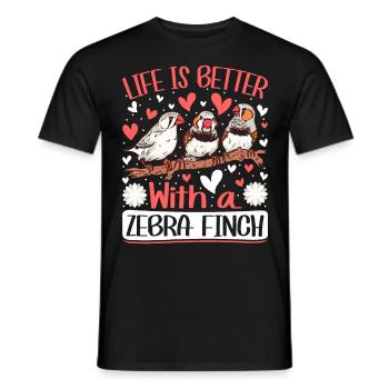 Life is better with a Zebra Finch Vogelfreund - Men's T-Shirt - black - Front - AI Model Male 178 light (178cm)