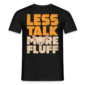 Weniger Reden Mehr Flausch Fennek Fuchs Besitzer - Männer T-Shirt - Schwarz - Vorne - AI Model Male 178 light (178cm)