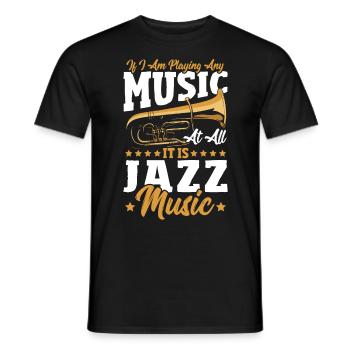 Wenn ich überhaupt Musik spiele, dann ist es - Männer T-Shirt - Schwarz - Vorne - AI Model Male 178 light (178cm)