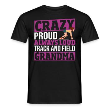 Crazy Proud Always Loud Track And Field Grandma - Men's T-Shirt - black - Front - AI Model Male 178 light (178cm)