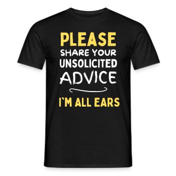 S’il vous plaît partagez vos conseils non sollicités, je suis tout ouïe - T-shirt homme - noir - Devant - AI Model Male 178 light (178cm)