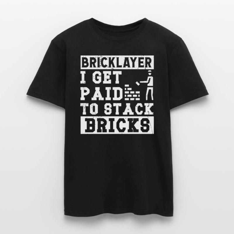 Maurer Bricklayer Get Paid Stack Bricks Hausbauer Men's T-Shirt