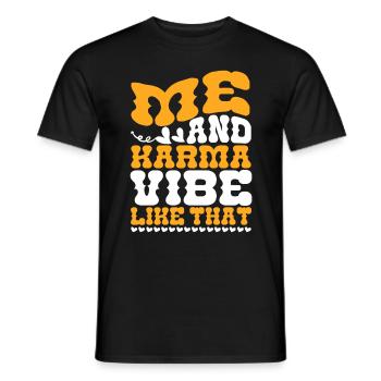 Me And Karma Vibe Like That - Men's T-Shirt - black - Front - AI Model Male 178 light (178cm)