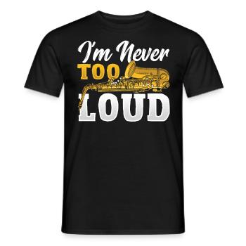 Ich bin nie zu laut Saxophonist Saxophon - Männer T-Shirt - Schwarz - Vorne - AI Model Male 178 light (178cm)