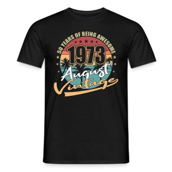 50th Birthday Vintage August 1973 Vintage 1973 - Men's T-Shirt - black - Front - AI Model Male 178 light (178cm)