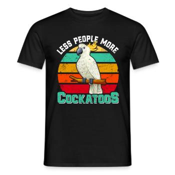 Cacatoès Moins de gens plus Cacatoès Cacatoès Oiseau - T-shirt homme - noir - Devant - AI Model Male 178 light (178cm)