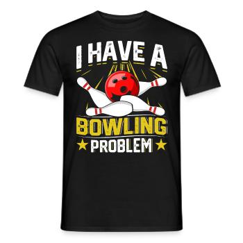 Bowlingspieler I have a Bowling Problem Bowler - Men's T-Shirt - black - Front - AI Model Male 178 light (178cm)