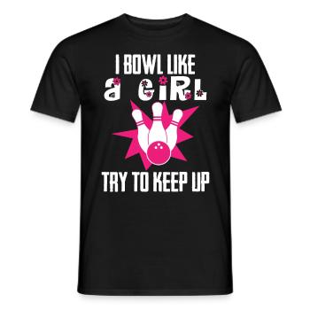 Bowling Damen I do Bowl like a Girl Shirt - Männer T-Shirt - Schwarz - Vorne - AI Model Male 178 light (178cm)