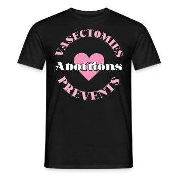 Feminist Vasectomies Prevents - Men's T-Shirt - black - Front - AI Model Male 178 light (178cm)
