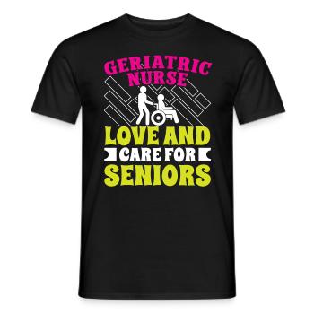 Geriatric Nurse Love And Care Caregiver - Men's T-Shirt - black - Front - AI Model Male 178 light (178cm)