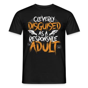 Cleverly Disguised As A Responsible Adult - Men's T-Shirt - black - Front - AI Model Male 178 light (178cm)