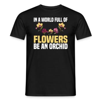Dans Un monde plein de fleurs be an orchid - T-shirt homme - noir - Devant - AI Model Male 178 light (178cm)